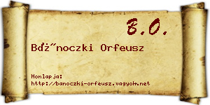 Bánoczki Orfeusz névjegykártya